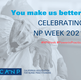 NP Week: It's Your Time to Shine Nov. 7-13